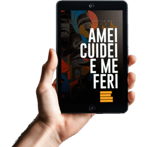 Amei, Cuidei e me Feri